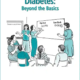 Diabetes: Beyond the basics booklet cover.