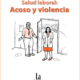 Salud Laboral: Acoso y violencia booklet cover.